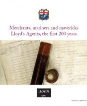 Merchants, mariners and mavericks: Lloyd's Agents, the first 200 years